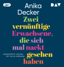Zwei vernünftige Erwachsene, die sich mal nackt gesehen haben,2 Audio-CD, 2 MP3