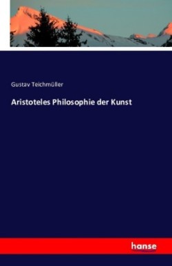 Aristoteles Philosophie der Kunst