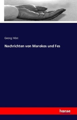 Nachrichten von Marokos und Fes