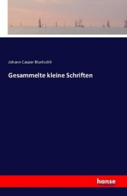 Gesammelte kleine Schriften