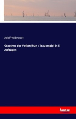 Gracchus der Volkstribun