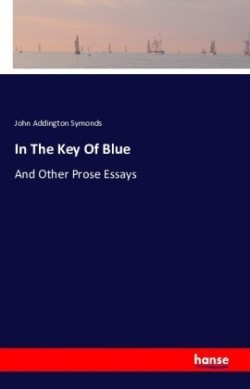 In The Key Of Blue And Other Prose Essays