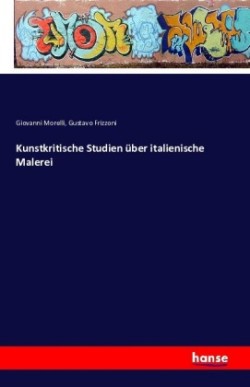 Kunstkritische Studien über italienische Malerei