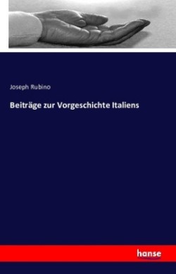 Beiträge zur Vorgeschichte Italiens