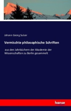 Vermischte philosophische Schriften