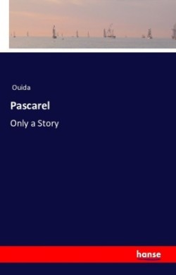 Pascarel Only a Story
