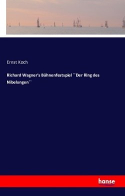 Richard Wagner's Bühnenfestspiel ``Der Ring des Nibelungen``