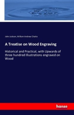 Treatise on Wood Engraving