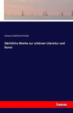 Sämtliche Werke zur schönen Literatur und Kunst