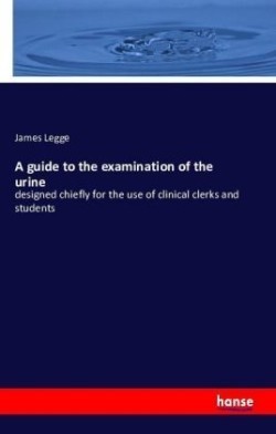 guide to the examination of the urine