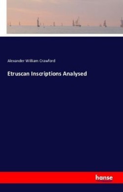 Etruscan Inscriptions Analysed