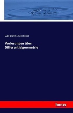 Vorlesungen über Differentialgeometrie