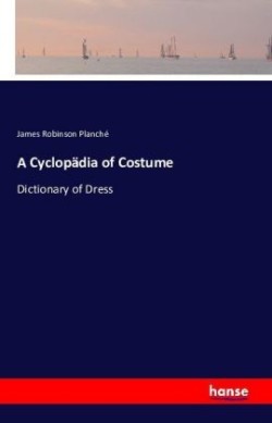 Cyclopädia of Costume