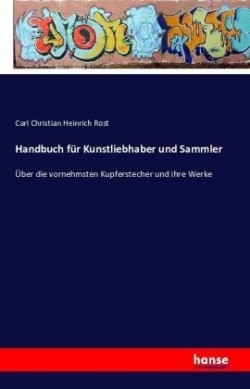 Handbuch für Kunstliebhaber und Sammler