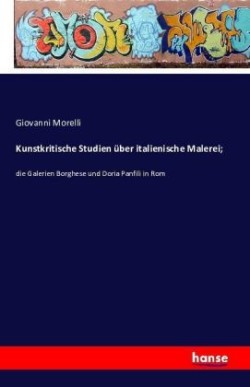 Kunstkritische Studien über italienische Malerei;