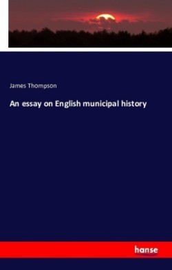 essay on English municipal history