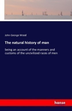 natural history of man