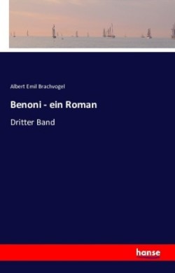 Benoni - ein Roman Dritter Band