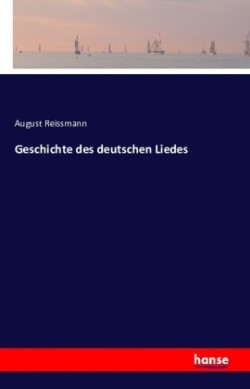 Geschichte des deutschen Liedes