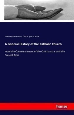 General History of the Catholic Church