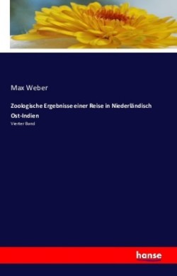 Zoologische Ergebnisse einer Reise in Niederländisch Ost-Indien