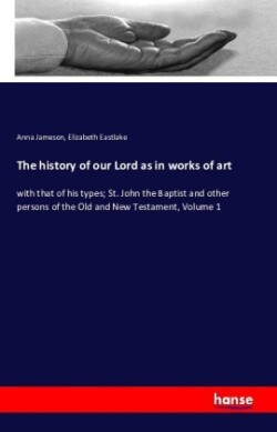 history of our Lord as in works of art