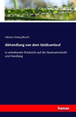 Abhandlung von dem Geldsumlauf