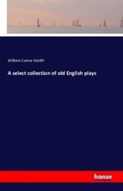 select collection of old English plays