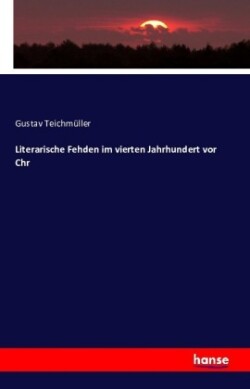 Literarische Fehden im vierten Jahrhundert vor Chr.