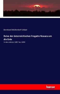 Reise der österreichischen Fregatte Novara um die Erde