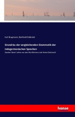 Grundriss der vergleichenden Grammatik der indogermanischen Sprachen