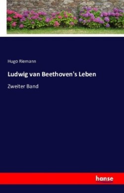 Ludwig van Beethoven's Leben