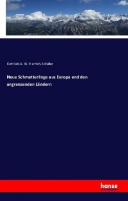 Neue Schmetterlinge aus Europa und den angrenzenden Ländern