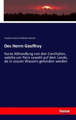 Des Herrn Geoffroy