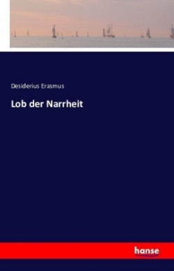 Lob der Narrheit