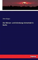 Börsen- und Gründungs-Schwindel in Berlin