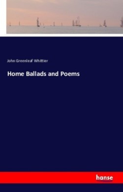 Home Ballads and Poems