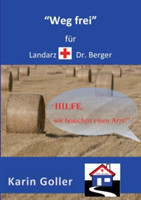 "Weg frei" für Landarzt Dr. Berger