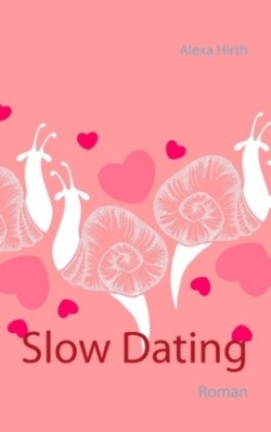Slow Dating
