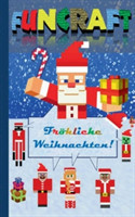 Funcraft - Fröhliche Weihnachten an alle Minecraft Fans! (inoffizielles Notizbuch)