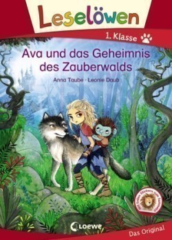 Leselöwen 1. Klasse - Ava und das Geheimnis des Zauberwalds