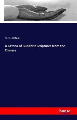 Catena of Buddhist Scriptures from the Chinese