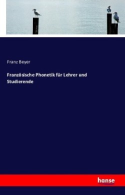 Französische Phonetik für Lehrer und Studierende