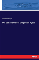 Gotteslehre des Gregor von Nyssa