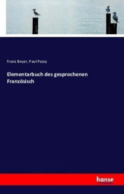 Elementarbuch des gesprochenen Französisch