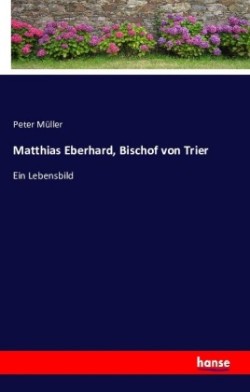 Matthias Eberhard, Bischof von Trier