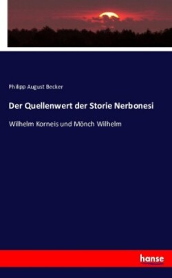 Quellenwert der Storie Nerbonesi