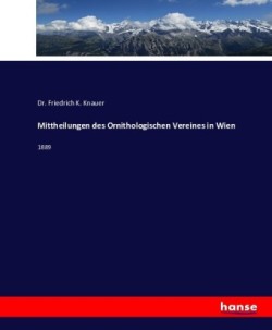 Mittheilungen des Ornithologischen Vereines in Wien