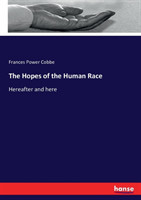 Hopes of the Human Race