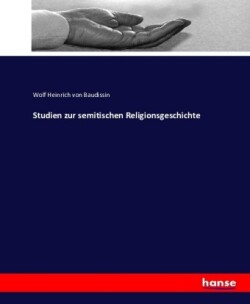 Studien zur semitischen Religionsgeschichte